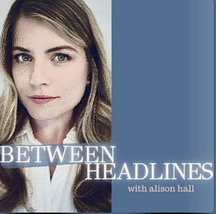 Between Headlines with Allison Hall