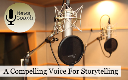 A Compelling Voice for Storytelling